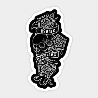 Gone Dancing - White Sticker